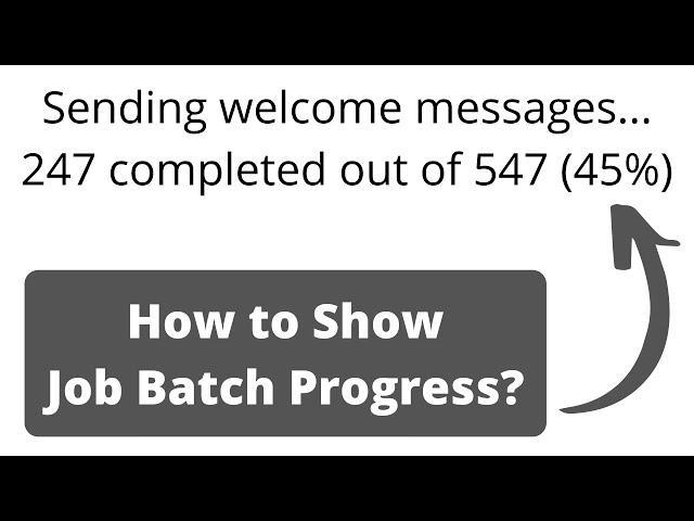 Laravel Job Batch: Show Queue Progress