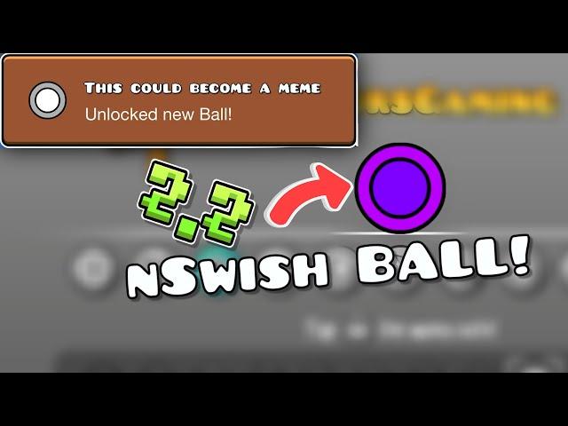 How To Get The nSwish Ball EASY in GEOMETRY DASH 2.2