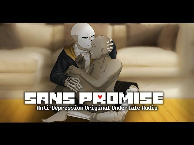 Sans Promise [Request] (Anti-Depression Original Undertale Audio)