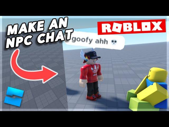 How to Make an NPC Chat on ROBLOX!