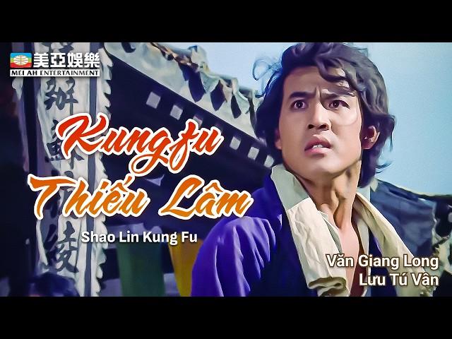 Phim võ thuật Hong Kong | Kungfu Thiếu Lâm (Shaolin Kung Fu) Văn Giang Long, Lỗ Bình | Mei Ah Movie