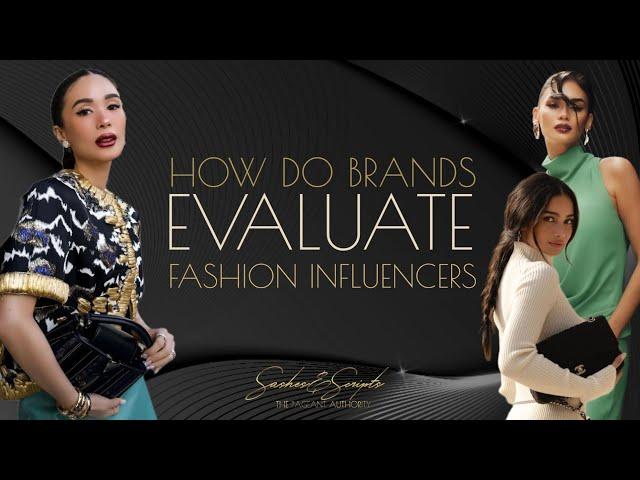 How do Brands Evaluate Fashion Influencers?