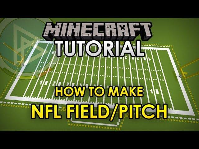 Minecraft - STADIUM TUTORIAL - How to make a NFL field/pitch [Official]