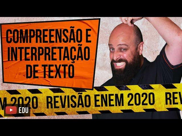 Compreensão e Interpretação de Texto – Revisão Enem com Prof. Noslen