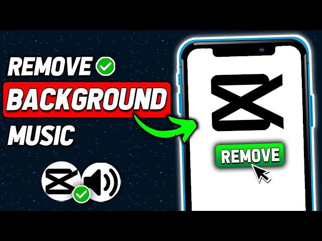 How to Remove Background Music on CapCut (2024) - New Update