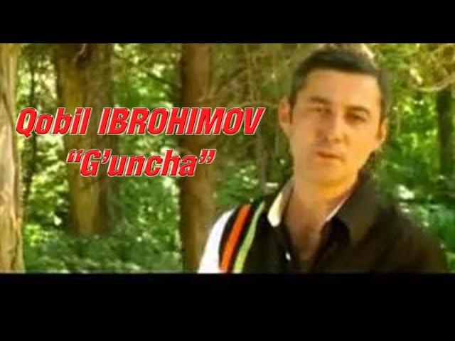 Qobil Ibrohimov - G'uncha