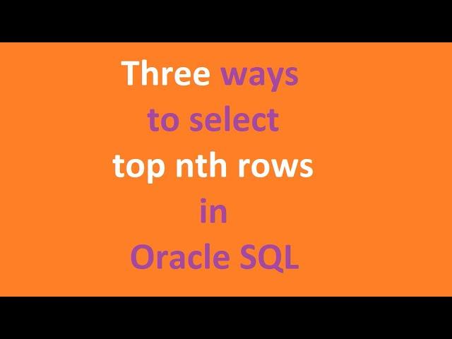 Three ways to select top nth number of rows in SQL