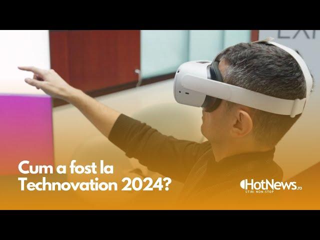 Cum a fost la Technovation 2024?