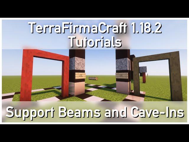 TerraFirmaCraft 1.18.2 Tutorials - Support Beams and Cave-Ins