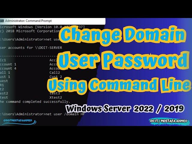 Change a Domain User Password Using The Command Line | Windows Server 2019 / 2022 #doit_mostafa