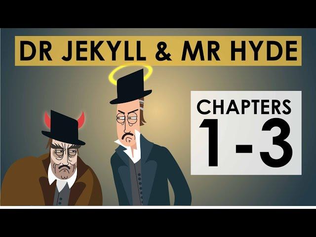 The Strange Case of Dr Jekyll and Mr Hyde - Chapters 1-3 - Schooling Online