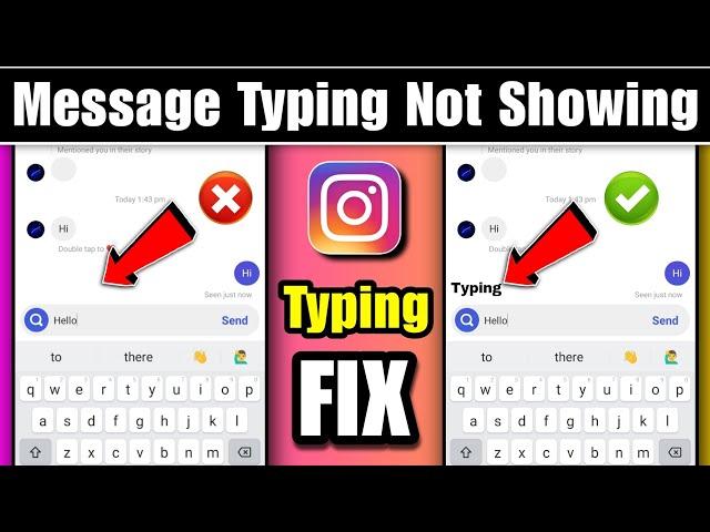 instagram typing not showing | instagram message typing not showing | instagram typing missing