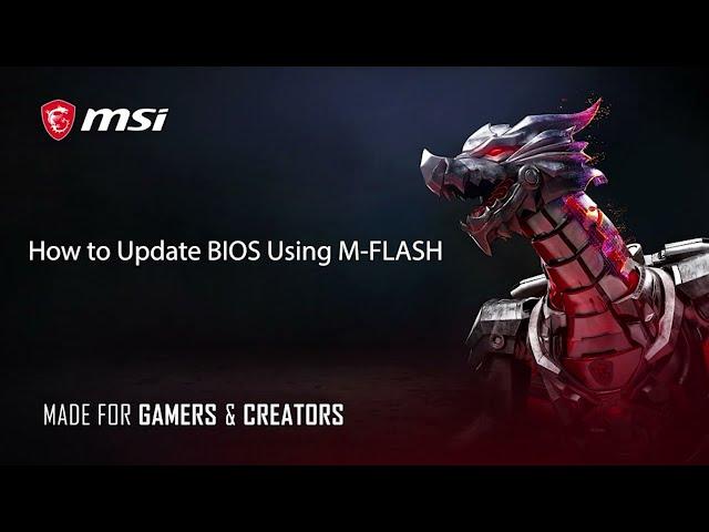 MSI® HOW-TO update BIOS using M-FLASH ?