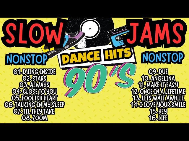 90s Dance Hits Slow Jam Nonstop Remix