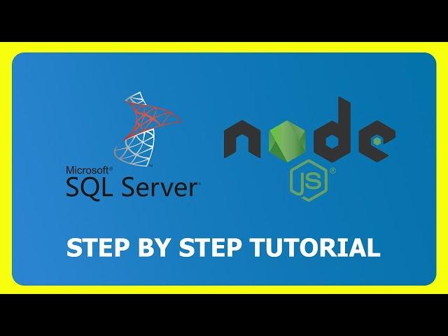 Connecting Node.js to SQL Server: A Step-by-Step Tutorial