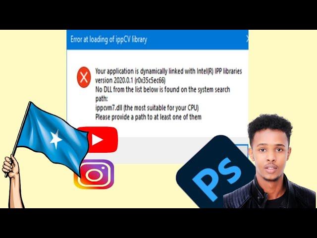 Sida Loohagajiyo /// How To Fix Error At Loading Of ippCV Library Photoshop 2021 (SOMALI)