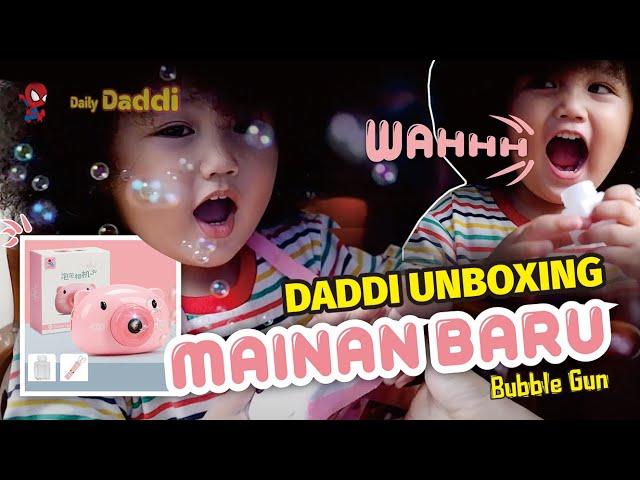 UNBOXING MAINAN BARU DADDI - BANYAKNYA GELEMBUNG AIR (BUBBLE GUN)