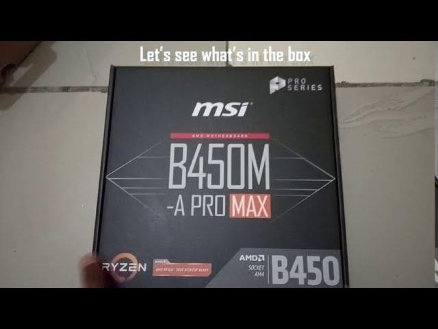 Unboxing MSi B450M A PRO MAX