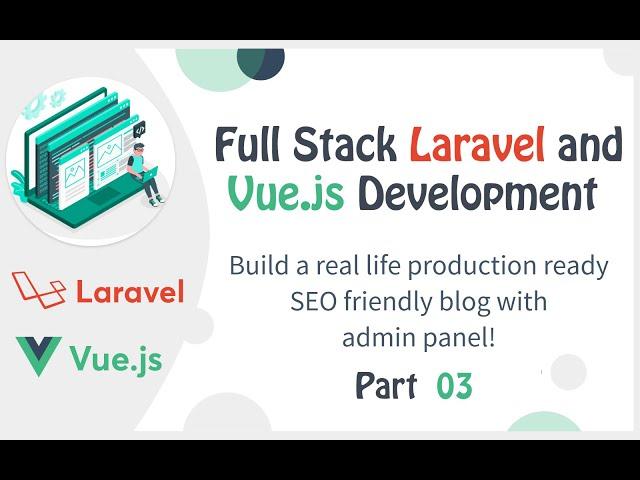 Lets run some vue | Loop, condition, methods, click | Full Stack Laravel Vue Development | Part 3