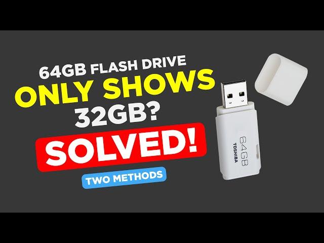 Why 64GB Flash Drive only shows 32GB of Capacity?