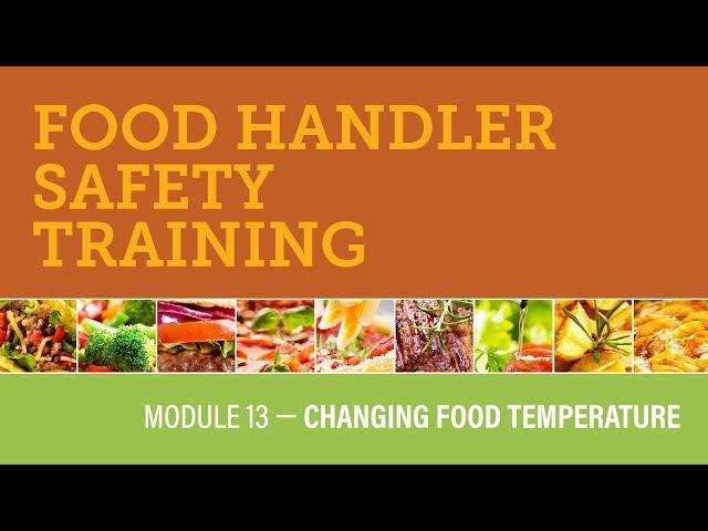 Module 13 — Changing Food Temperature