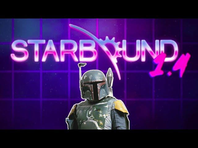 Starbound 1.4 BOUNTY HUNTER UPDATE! Go all Boba Fett on the Galaxy!