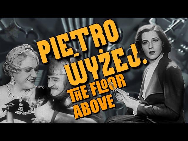 The Floor Above - FULL MOVIE 1937 - English Subtitles - NEW DIGITAL RECONSTRUCTION