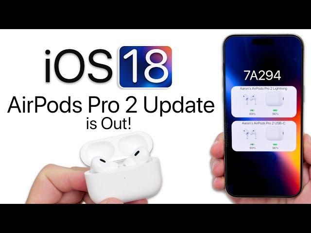 iOS 18 - First AirPods Firmware Update is Out! - What’s New?