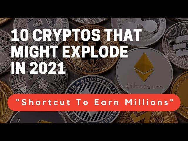 10 Cryptos that will make you TONS OF MONEY in 2021 ( Better Investment than WSB Stocks and Forex )