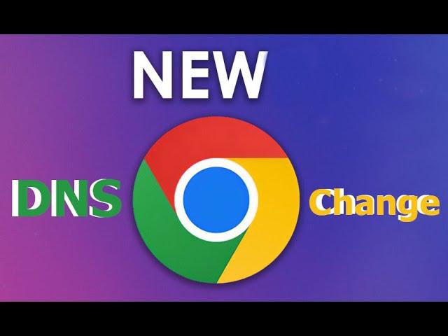 How to Change DNS in Google Chrome  2024