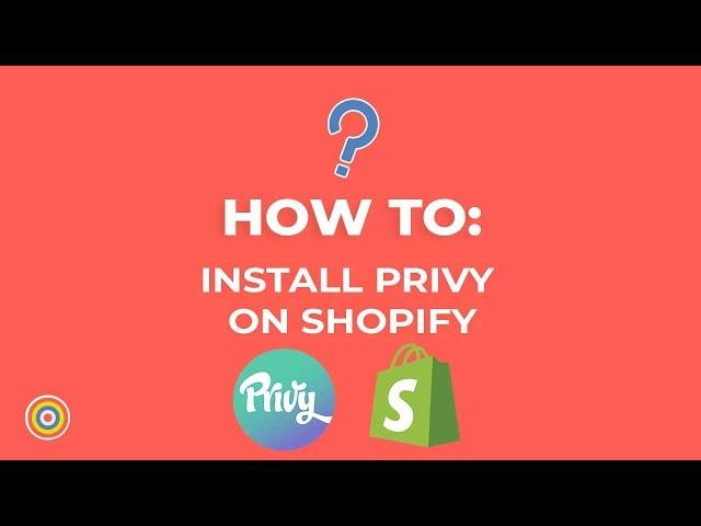 How To Install Privy on Shopify - E-commerce Tutorials