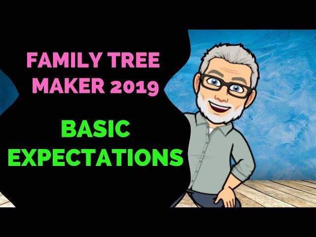 Family Tree Maker 2019 - Performing Basic Tasks