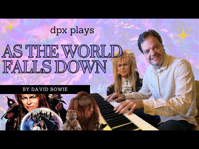 As The World Falls Down - Solo Piano Arrangement by dpx