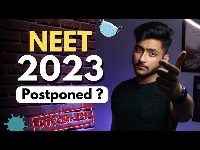 NEET 2023 Postponed ? COVID-19 is Back !! NEET 2023 Latest Update !!