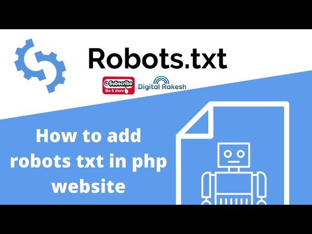 How to create robots.txt file - How to add robots txt in php and HTML website - Digital Rakesh