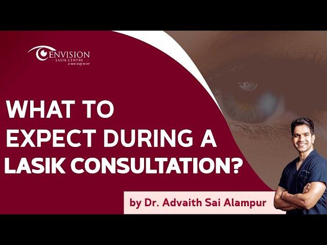 What to Expect During a LASIK Consultation? | Lasik Eye surgery hospital in Hyderabad