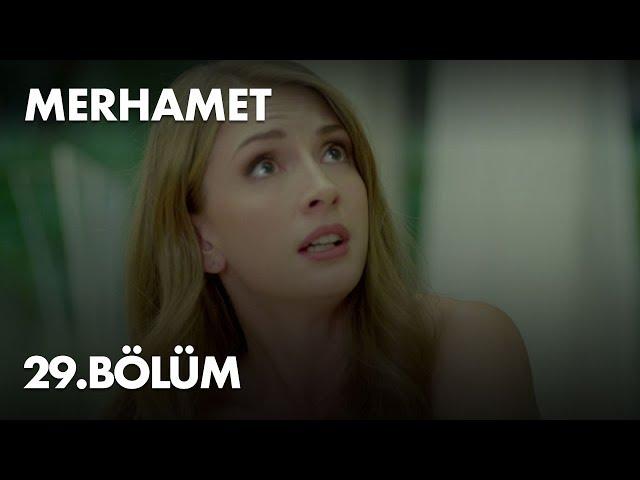 Merhamet 29. Bölüm - Full Bölüm