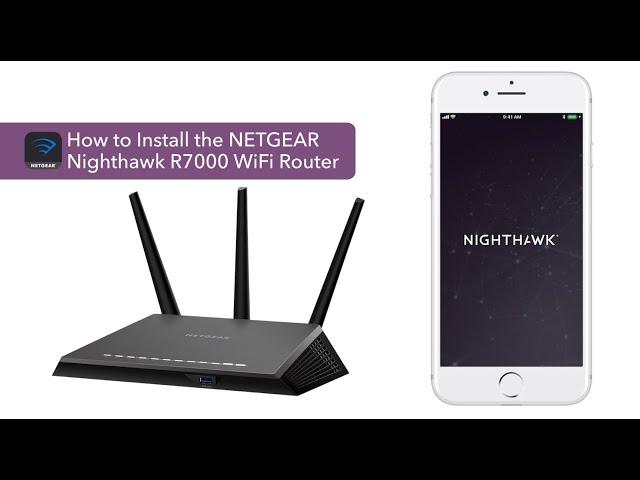 How to Install the NETGEAR Nighthawk R7000 WiFi Router