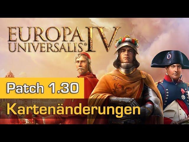 Europa Universalis 4 Patch 1.30 (#1): Kartenänderungen - neue Provinzen, neue Reiche,  Handelsknoten