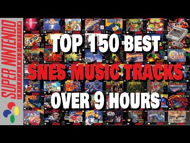 TOP 150 Best SNES Music Tracks - Over 9 Hours - The Only SNES Playlist you´ll ever need