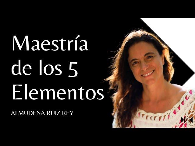 Entrevista a Almudena Ruíz Rey: Maestría de los 5 Elementos