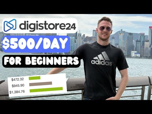 How To Make $500/Day With Digistore24 Affiliate Marketing