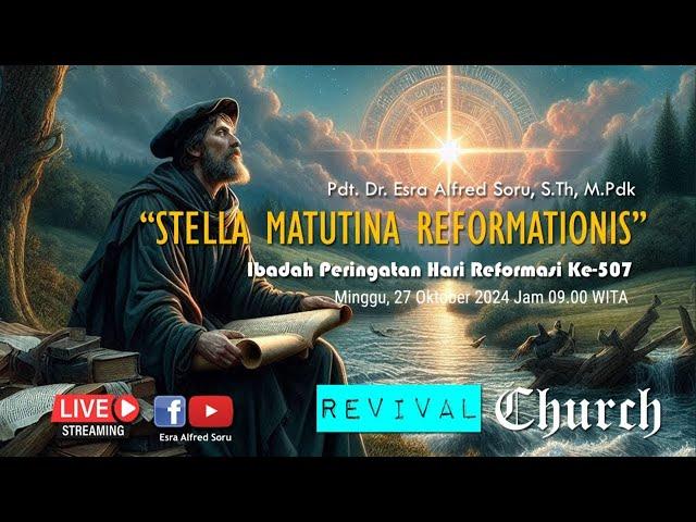 Pdt. Esra Soru : "STELLA MATUTINA REFORMATIONIS"