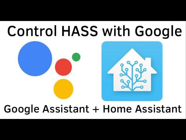 Directly Control HASS with Google Assistant, no need for IFTTT