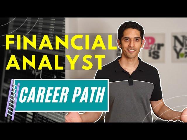 Financial Analyst Career Path | How to move up the financial analyst career ladder