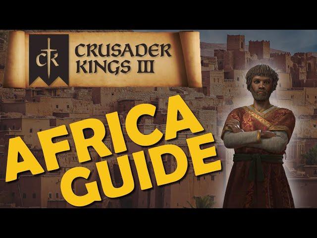 Crusader Kings 3 – Guide – Guide to Africa