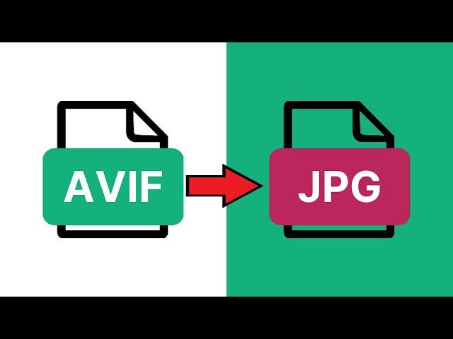 How To Convert AVIF To JPG Or PNG And Other Image File Types