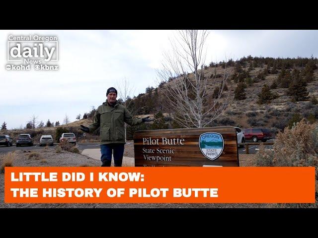 Little Did I Know: The history of Pilot Butte