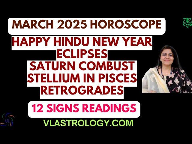 MARCH HOROSCOPE FOR 12 SIGNS BY VL LIVE!! #march2025 #astrology #transitastrology #vedic