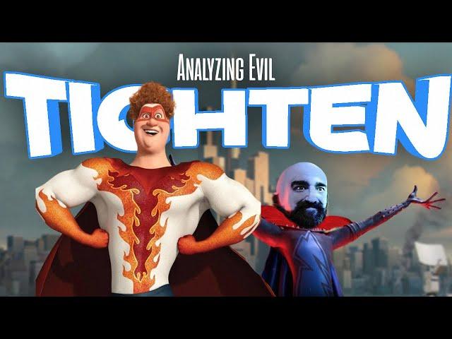 Analyzing Evil: Tighten From Megamind